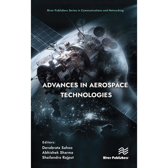 River Publishers Communications and Netw Advances in Aerospace Technologies, (Hardcover)