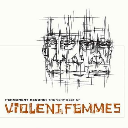 Permanent Record: Very Best Of Violent Femmes (Best Regards In Dutch)