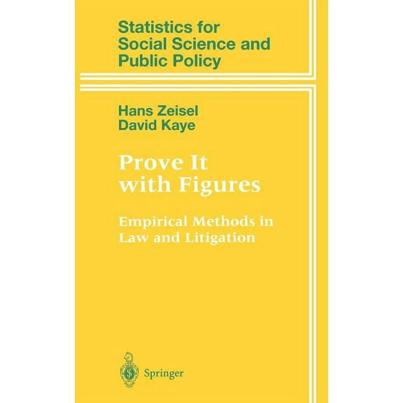 Statistics for Social and Behavioral Sci Prove It with Figures: Empirical Methods in Law and Litigation, (Hardcover)