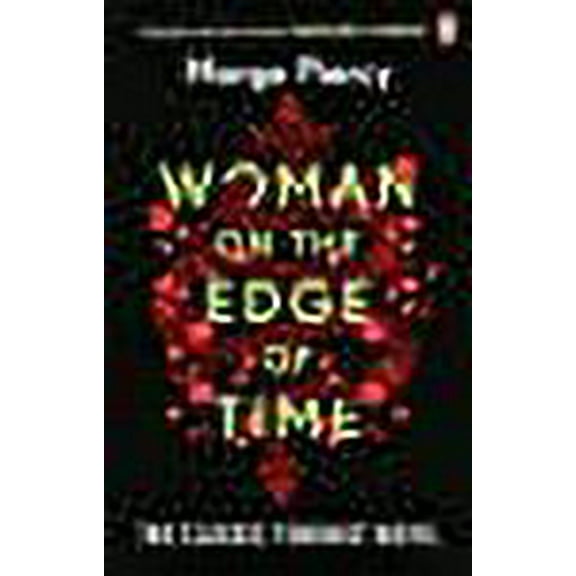 Woman on the Edge of Time Marge Piercy (Paperback)