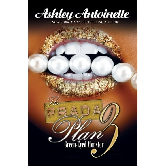 Prada Plan The Prada Plan 3:: Green-Eyed Monster, Book 03, (Paperback)