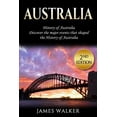 thumbnail image 1 of Pre-Owned Australia: History of Australia: Discover the Major Events That Shaped the History of Australia (Paperback) 1720287872 9781720287872, 1 of 1