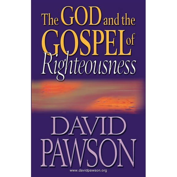 The God and the Gospel of Righteousness, (Paperback)