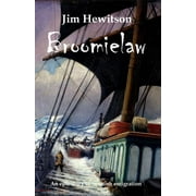 Broomielaw: Scottish Historical Fiction  Paperback  Jim Hewitson