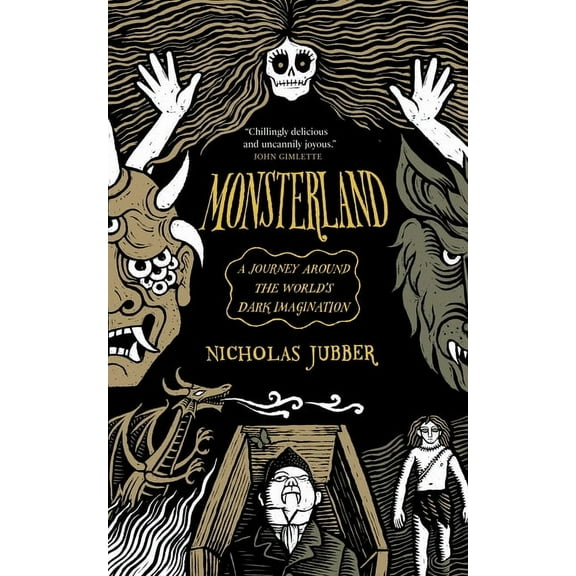 Monsterland: A Journey Around the World's Dark Imagination, (Paperback)