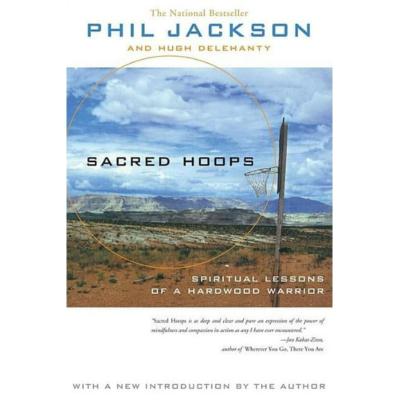 Sacred Hoops: Spiritual Lessons of a Hardwood Warrior, (Paperback)