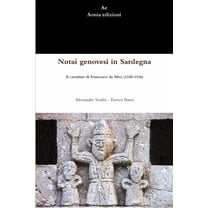 Notai genovesi in Sardegna. Il cartulare di Francesco da Silva (1320-1326), (Paperback)