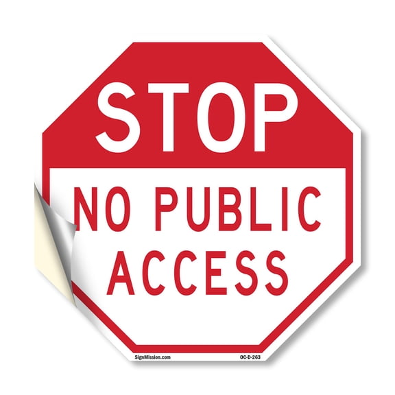 Stop No Public Access 18 inch X 18 inch Octagon Vinyl Label Decal Sticker Weather Resistant, UV Protected for Workplace, Private Property, and Construction Site, Made in the USA