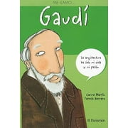 ME LLAMO? GAUDI (Spanish Edition), Used [Paperback]