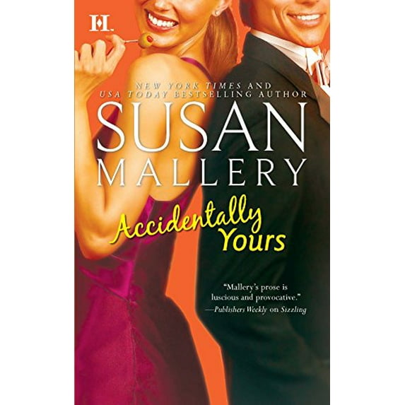 Pre-Owned Accidentally Yours (Mass Market Paperback) 037377527X 9780373775279