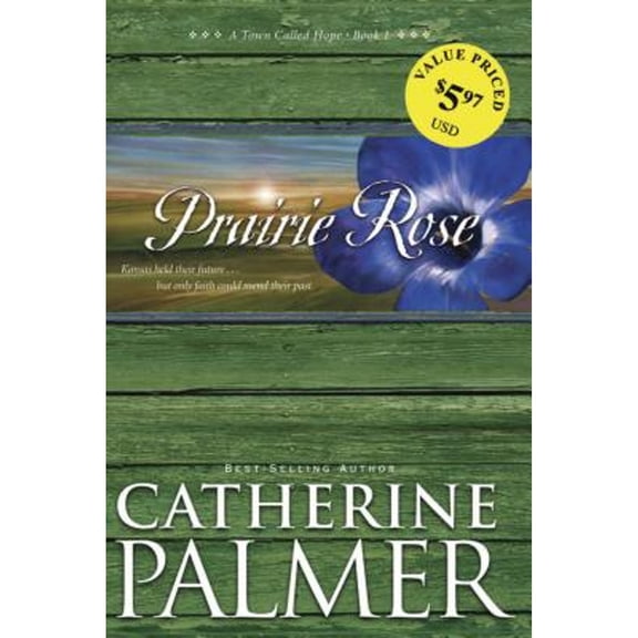 Prairie Rose (Paperback) by Catherine Palmer