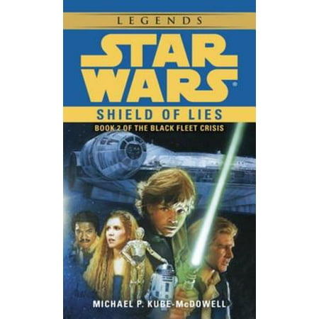 Star Shield - Shield of Lies: Star Wars Legends (The Black Fleet Crisis) - eBook
