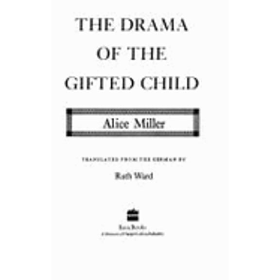 Drama of the Gifted (Paperback) by Alice Miller