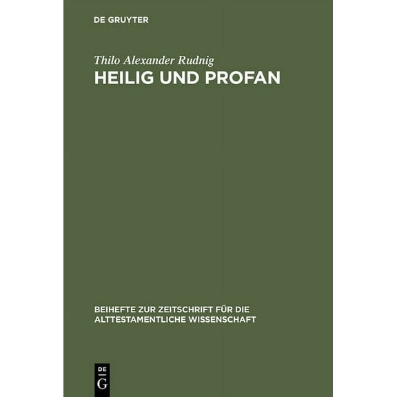 Beihefte Zur Zeitschrift Für die Alttest Heilig und Profan, Book 287, (Hardcover)