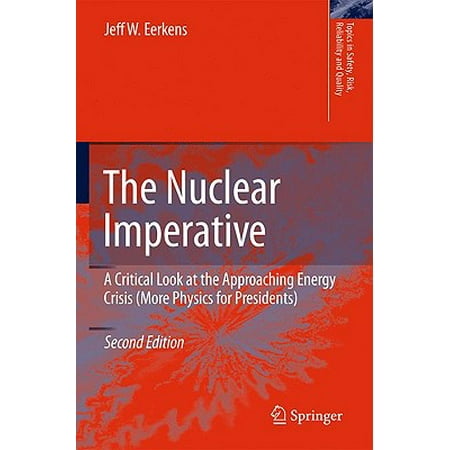 The Nuclear Imperative A Critical Look At The