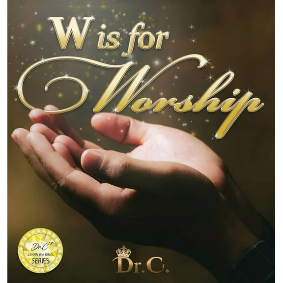 W is for Worship, (Hardcover)