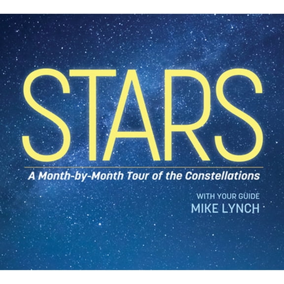 Pre-Owned Stars: A Month-By-Month Tour of the Constellations (Paperback) 1647554195 9781647554194
