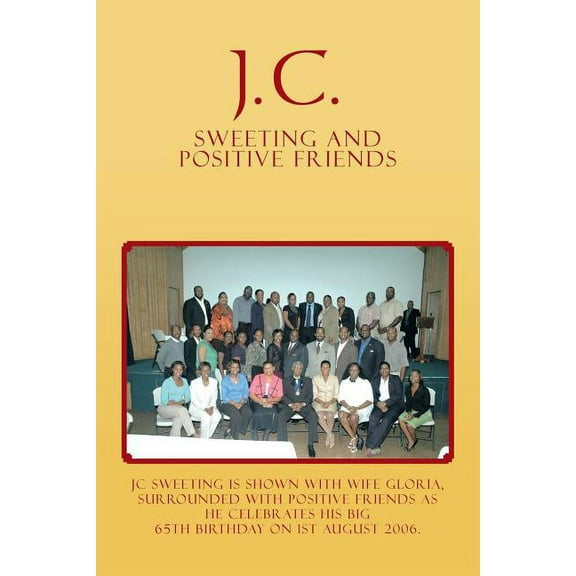J.C. Sweeting and Positive Friends (Paperback)
