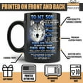 thumbnail image 2 of To My Son From Dad Never Forget That I Love You Wolf Coffee Mug 11 oz Black, 2 of 5