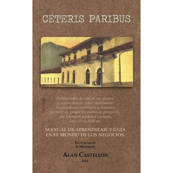 Ceteris Paribus (Spanish Edition)