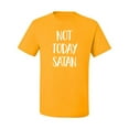 thumbnail image 2 of Quote Not Today Satan Funny Witty Inspirational/Christian Men's Graphic T-Shirt, Gold, X-Large, 2 of 3