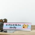 thumbnail image 2 of We'll Be With Your Shortly, Desk Sign or Front Desk Counter Sign (2 x 8"), 2 of 3