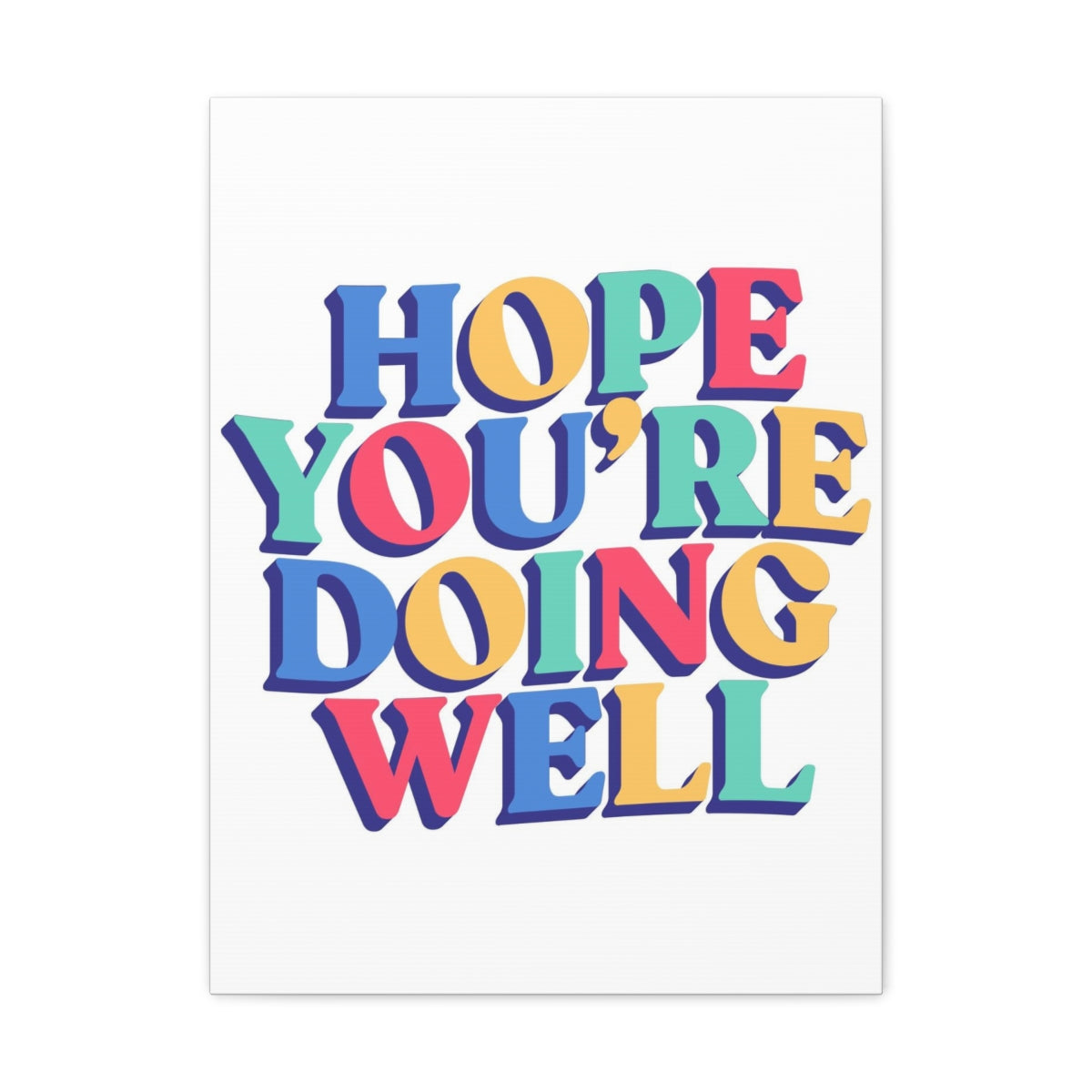 Inspirational Wall Art Hope You're Doing Well Motivation Wall Decor for