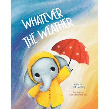 Whatever the Weather, (Paperback)