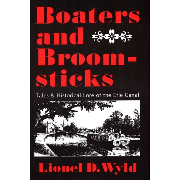 Boaters And Broomsticks: Tales & Historical Lore of the Erie Canal, (Paperback)