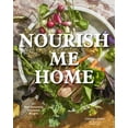 thumbnail image 3 of Nourish Me Home: 125 Soul-Sustaining, Elemental Recipes, 3 of 5