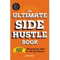 thumbnail image 2 of The Ultimate Side Hustle Book: 450 Moneymaking Ideas for the Gig Economy, 2 of 3