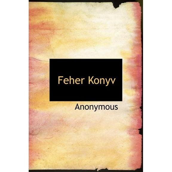 Feher Konyv (Hardcover)