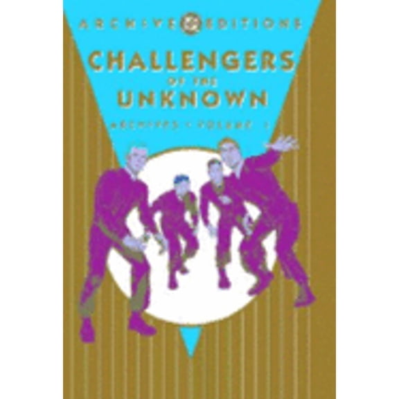 Pre-Owned DC Archive Editions (Hardcover): Challengers of the Unknown : Archive - Vol 01 (Hardcover)