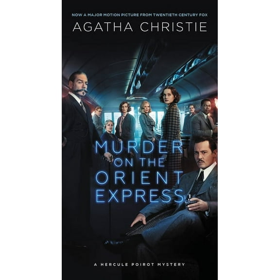Hercule Poirot Mysteries Murder on the Orient Express: A Hercule Poirot Mystery, Book 9, (Paperback)