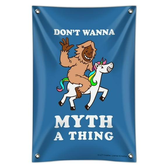 Don't Wanna Myth a Thing Unicorn Bigfoot Funny Humor Home Business Office Sign