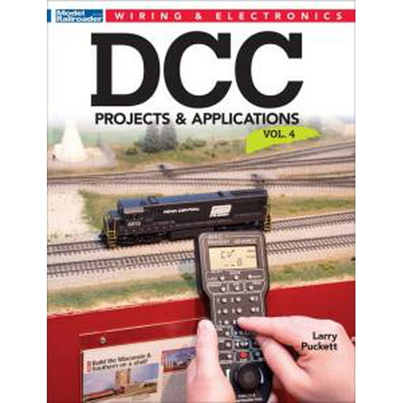 Kalmbach Publishing Co. DCC Projects and Appplicationsm Volume 4 KAL12816 Train Books & Videos