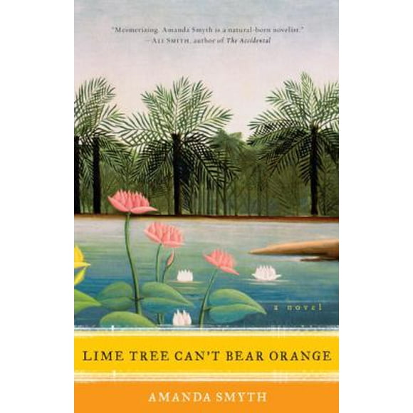 Pre-Owned Lime Tree Can't Bear Orange (Paperback) 0307460649 9780307460646