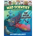 thumbnail image 1 of Pre-Owned Mad Scientist Academy: The Ocean Disaster (Library Binding) 1524767204 9781524767204, 1 of 2