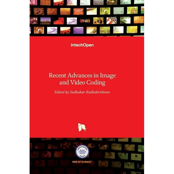 Recent Advances in Image and Video Coding (Hardcover)