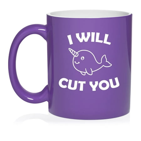 

I Will Cut You Narwhal Funny Ceramic Coffee Mug Tea Cup Gift (11oz Purple)