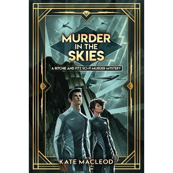 The Ritchie and Fitz Sci-Fi Murder Myste Murder in the Skies: A Ritchie and Fitz Sci-Fi Murder Mystery, Book 2, (Paperback)