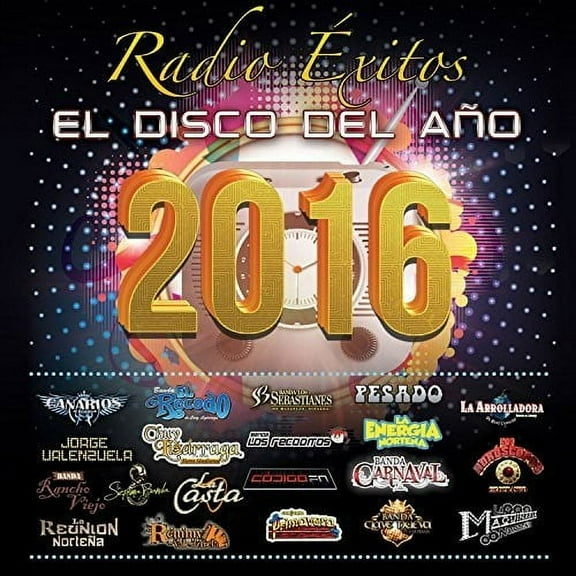 Radio Exitos El Disco Del Ano 2016 / Various