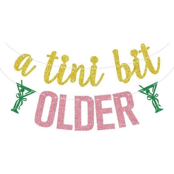 Gold Glitter A Tini Bit Older Banner, Weenies & Tinis Birthday Party Bunting, Espresso Martini Bachelorette Wedding Anniversary Bridal Shower Decorations Supplies