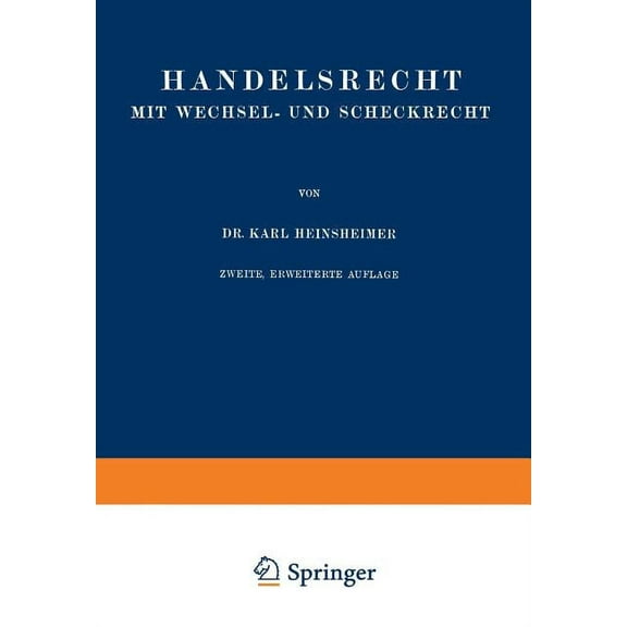 Enzyklopädie Der Rechts- Und Staatswisse Handelsrecht Mit Wechsel- Und Scheckrecht, Book 12, (Paperback)
