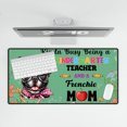 thumbnail image 4 of Kinda Busy Being Kindergarten Teacher and French Bulldog Mom Desk Mat Full Keyboard Mouse Pad Dog Lover Gifts Large Mousepad - 02005, 4 of 5