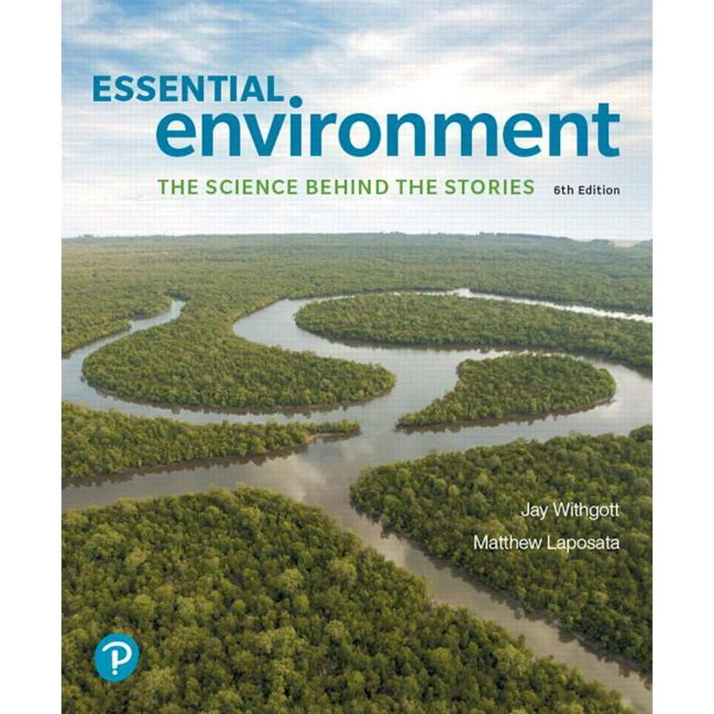 What's New in Environmental Science Essential Environment The Science