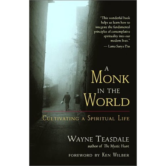 Pre-Owned A Monk in the World: Finding the Sacred in Daily Life (Hardcover) 1577311817 9781577311812