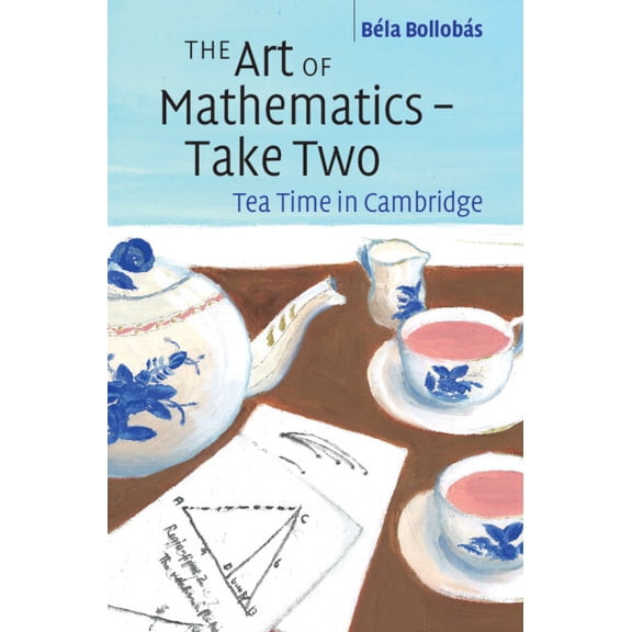 The Art of Mathematics - Take Two, (Hardcover)