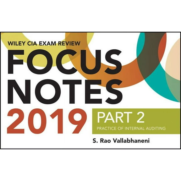 Wiley CIA Exam Review 2019 Focus Notes, Part 2 : Practice of Internal Auditing
