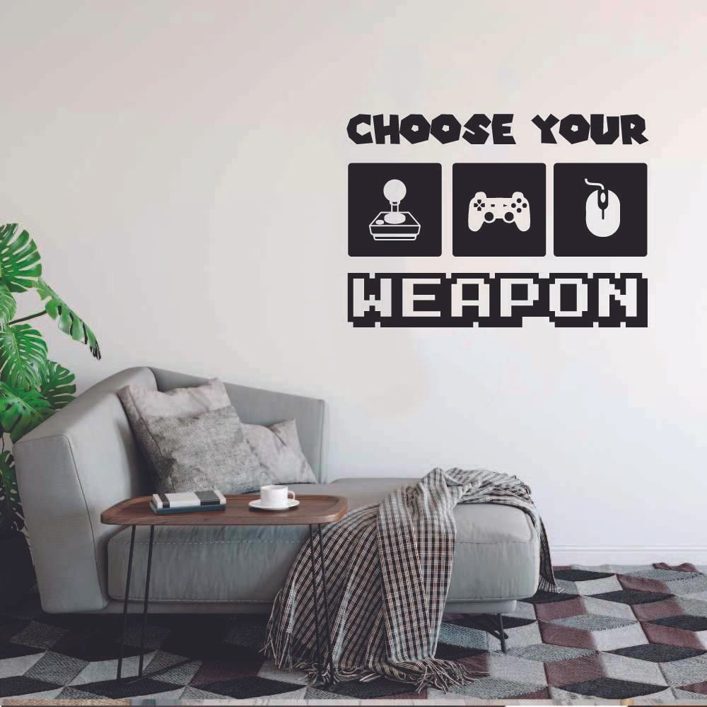 Choose Your Weapon Quote Video Game Games Gamers Quotes Wall Sticker